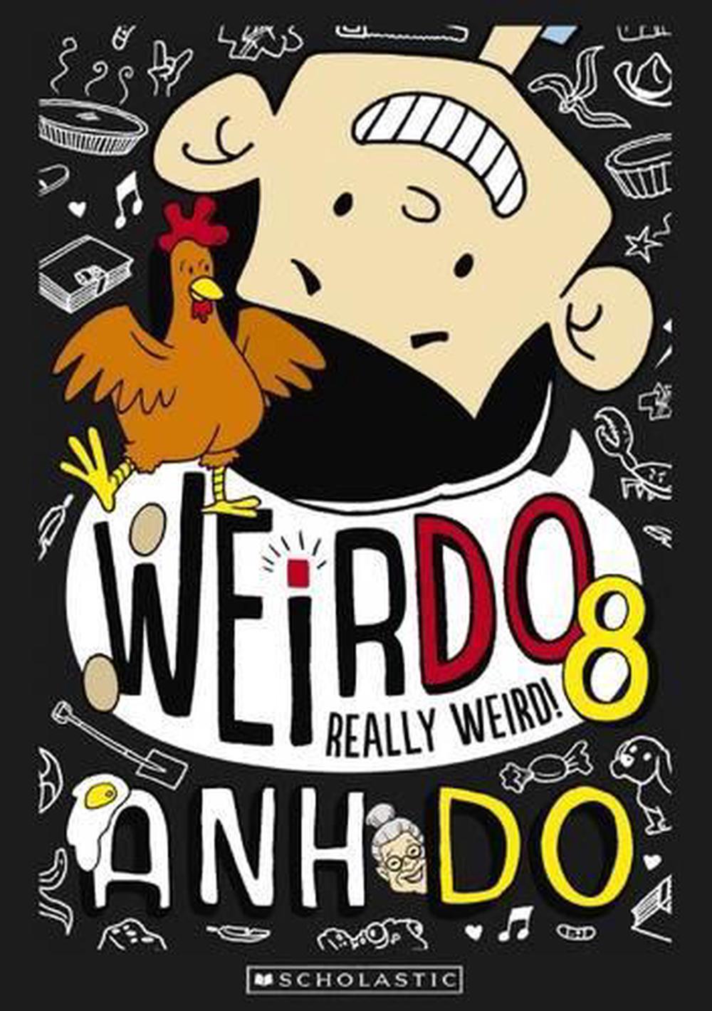 Weirdo #8 Really Weird - By Anh Do