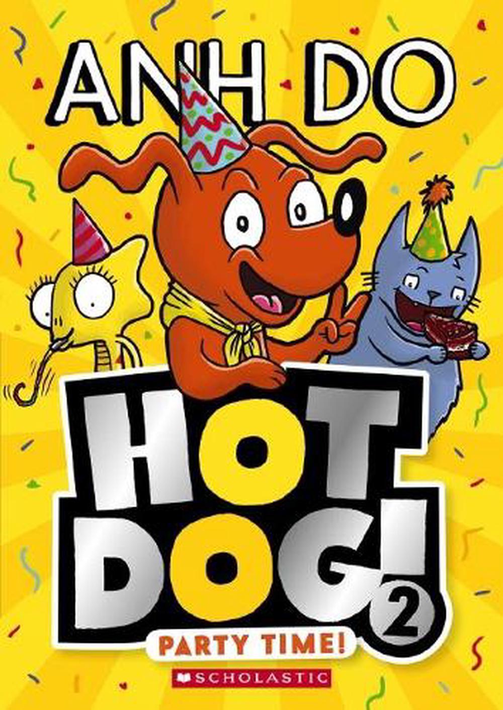Hotdog #2: Party Time - By Anh Do