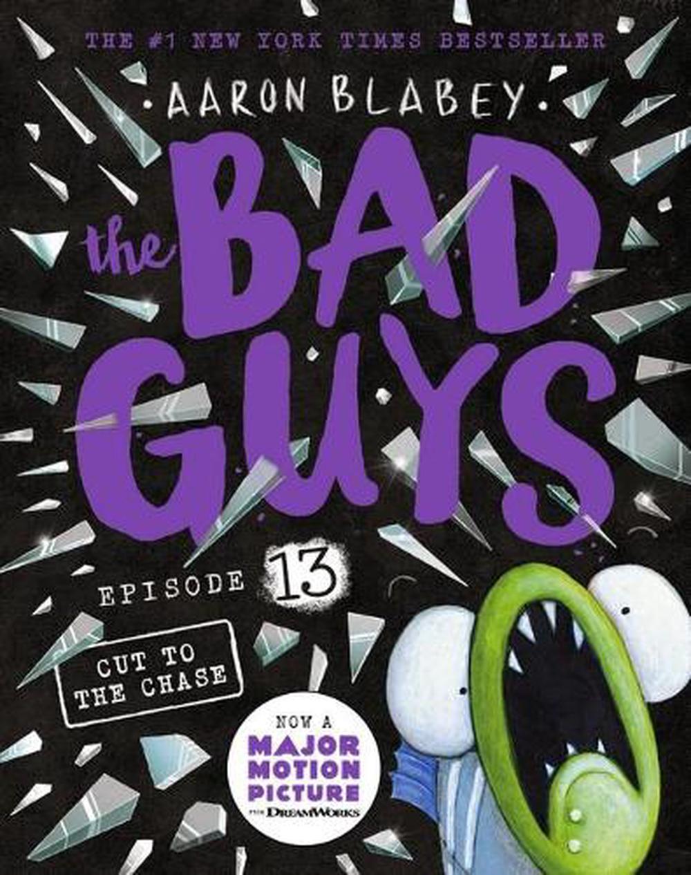 Bad Guys Cut To The Chase - Bad Guys 13