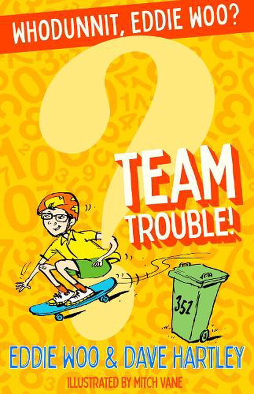 Team Trouble By Eddie Woo