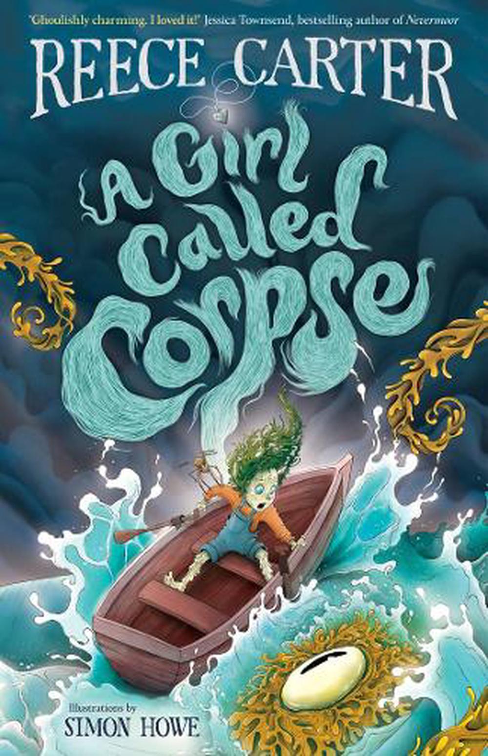 A Girl Called Corpse - By Reece Carter