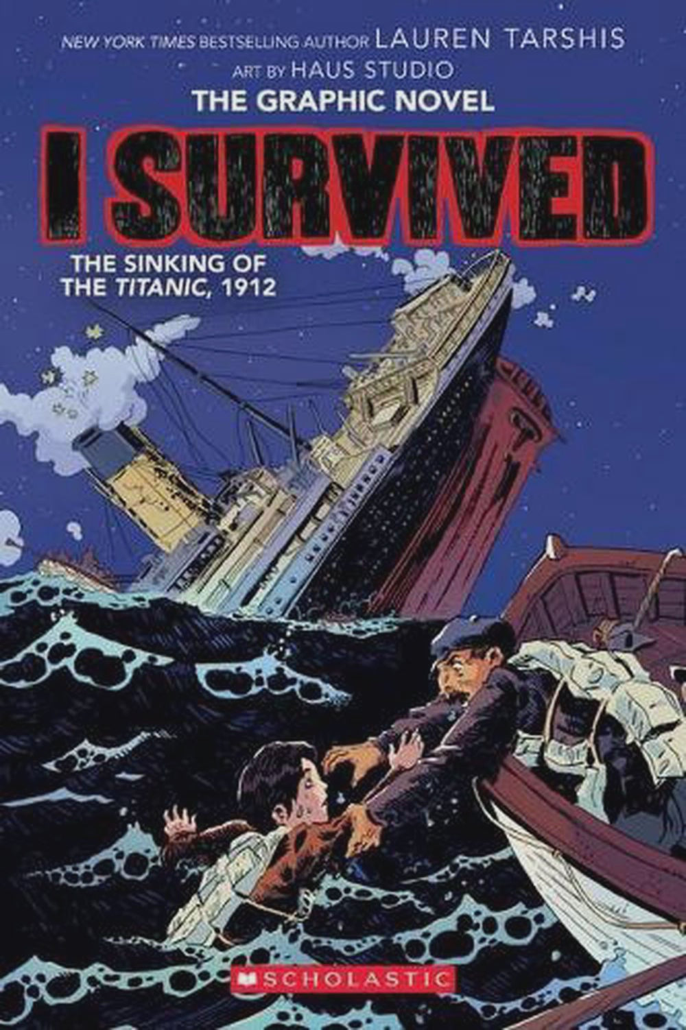 I Survived the Sinking of the Titanic 1912 by Lauren Tarshis