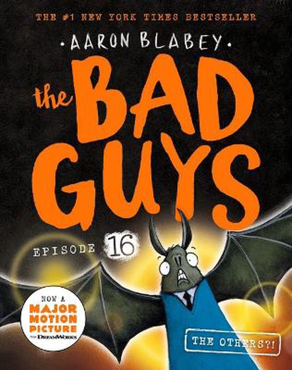 Bad Guys #16: The Others By Aaron Blabey