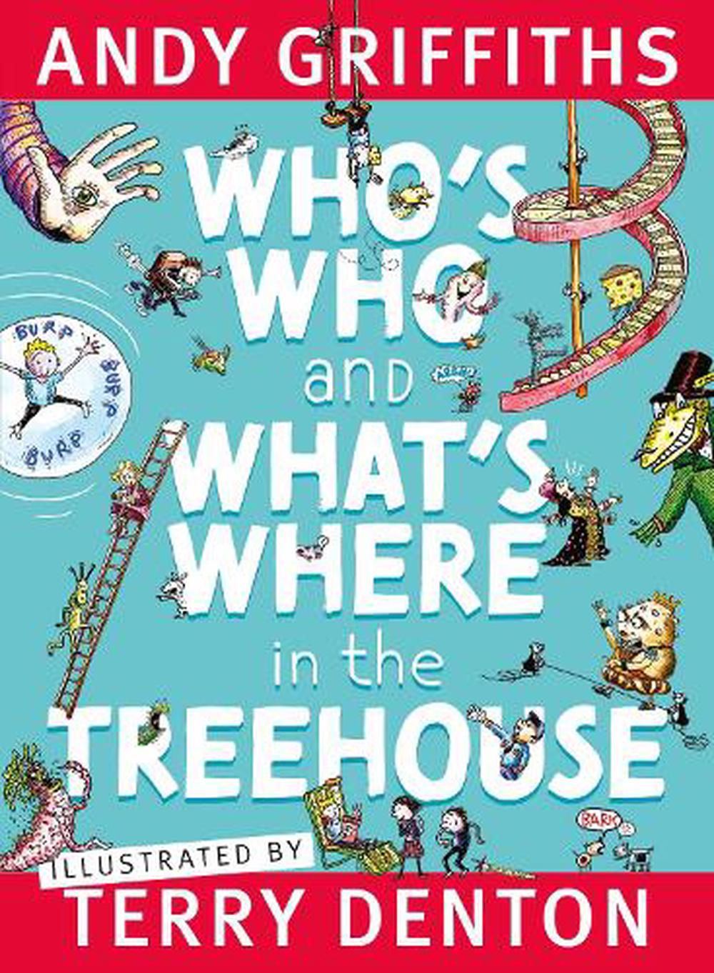 Who'S Who And What'S Where In The Treehouse - By Andy Griffiths