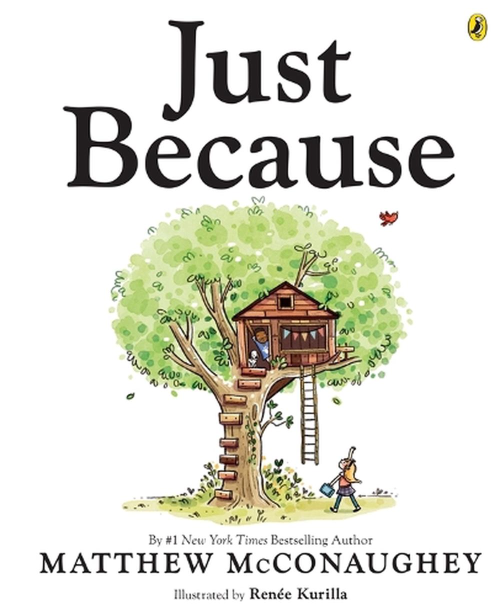 Just Because By Matthew Mcconaughey