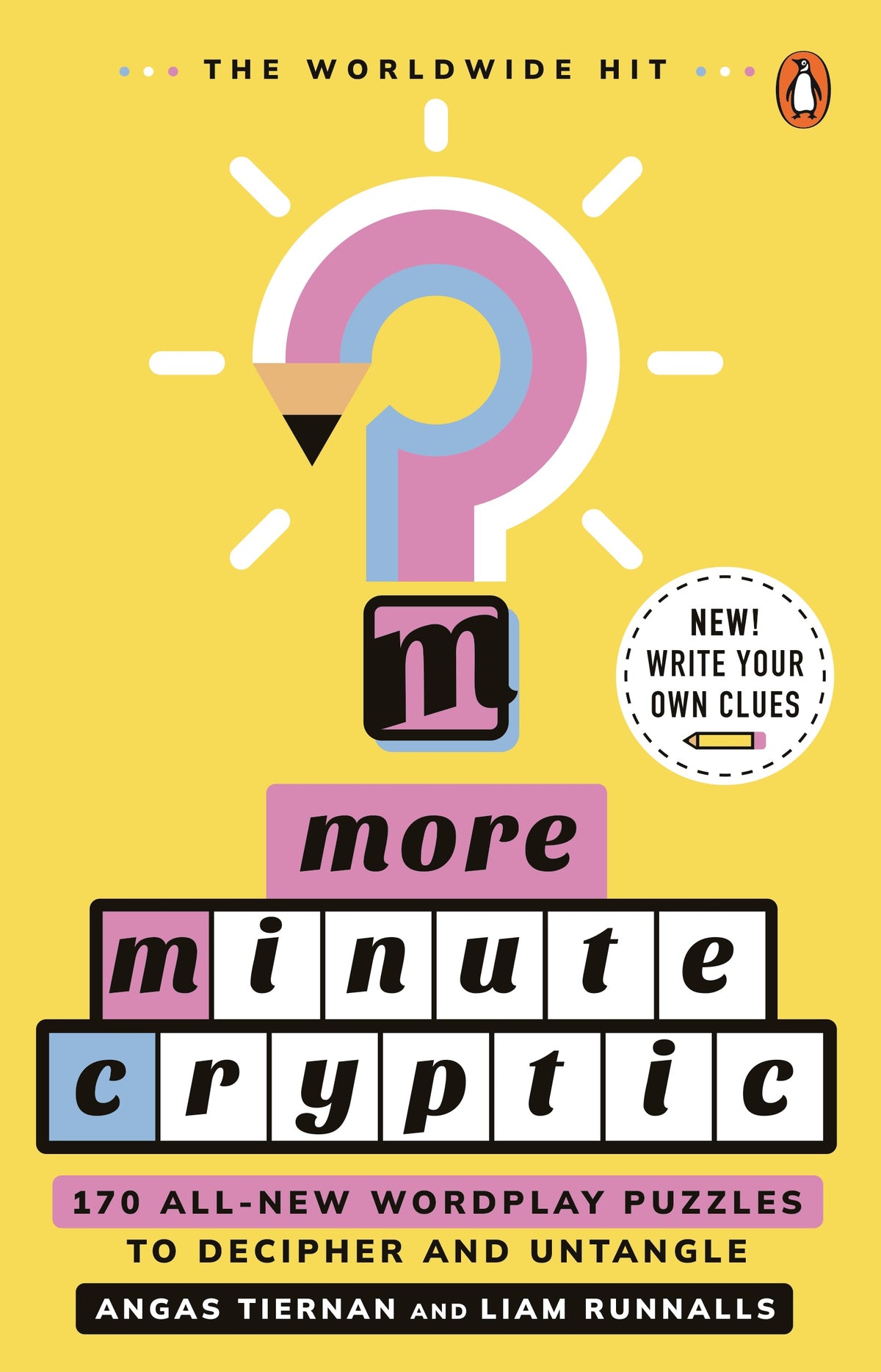More Minute Cryptic 170 All-new Wordplay Puzzles to Decipher and Untangle By Angas Tiernan Liam Runnalls
