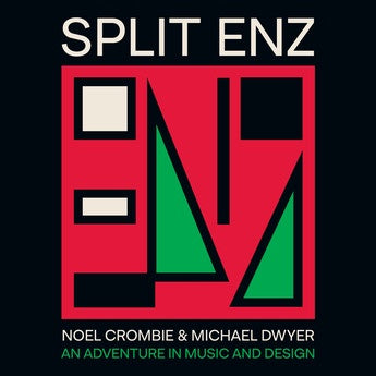 Split ENZ by Noel Crombie & Michael Dwyer