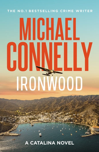 Ironwood by Michael Connelly