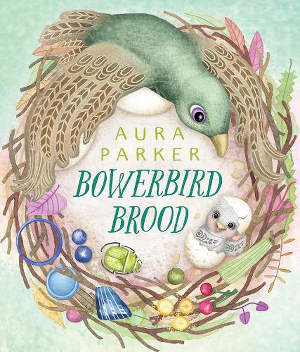 Bowerbird Brood By Aura Parker