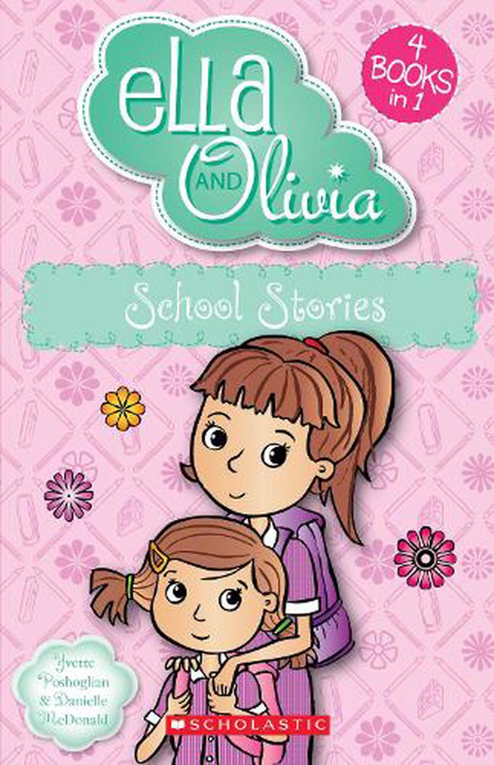 Elia And Olivia School Stories By Yvette Poshoglian