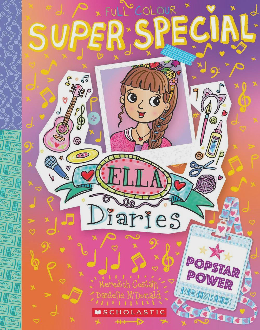 Popstar Power (Ella Diaries Super Special #4) By: Meredith Costain Danielle McDonald