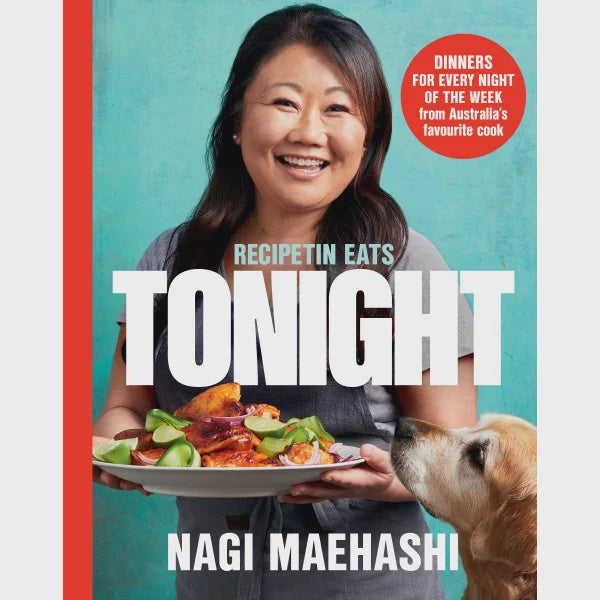 RecipeTin Eats Tonight By Nagi Maehashi