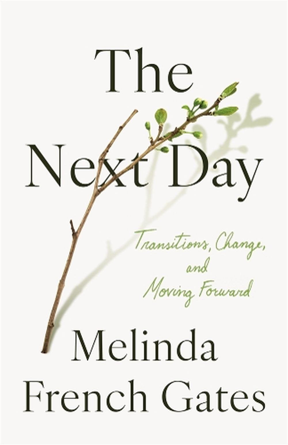 The Next Day By Melinda French Gates