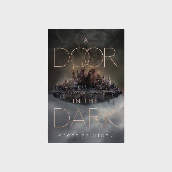 A Door in the Dark By Scott Reintgen