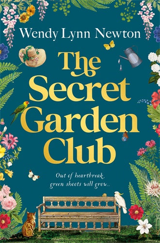 The Secret Garden Club By Wendy Lynn Newton