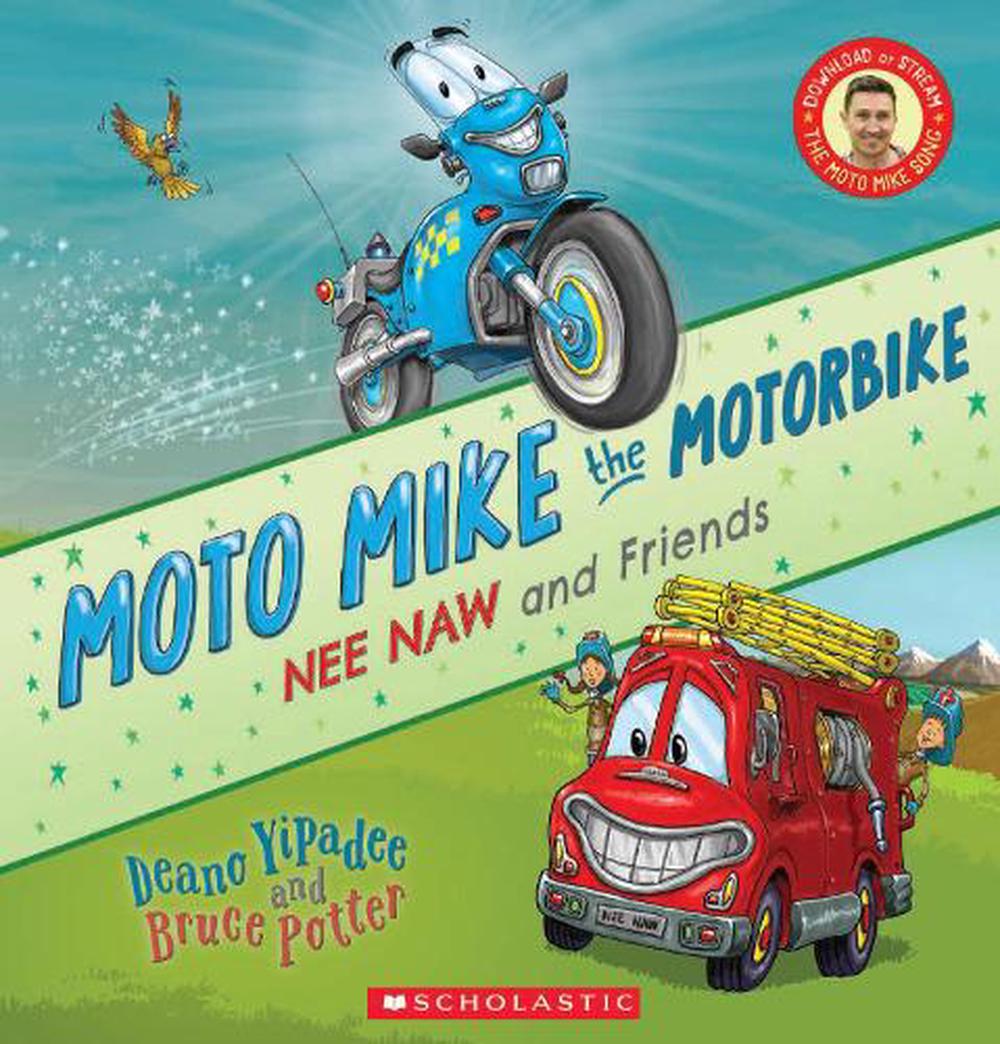 Moto Mike the Motorbike (Nee Naw & Friends) by Deano Yipadee