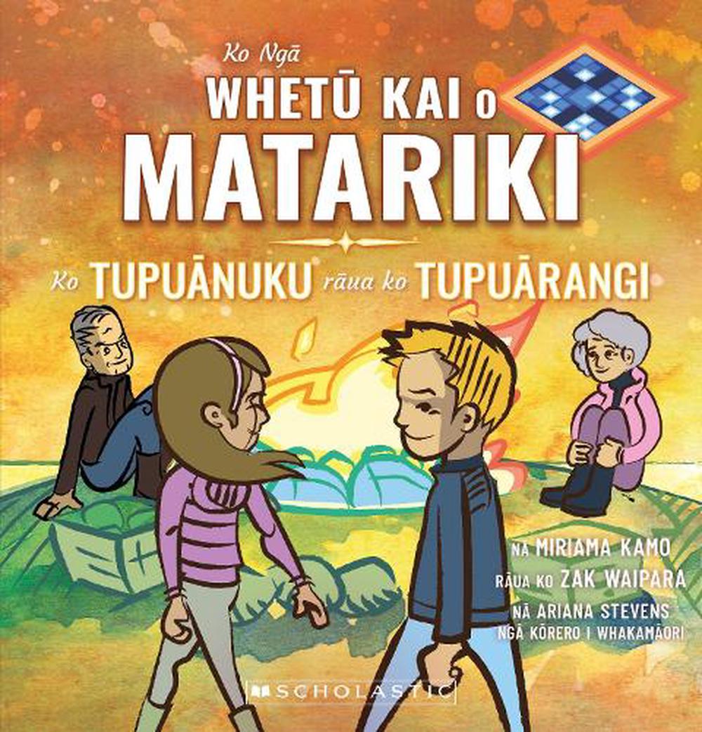 The Kai Stars Of Matariki Tupuanuku and Tuarangi (Maori Edition)