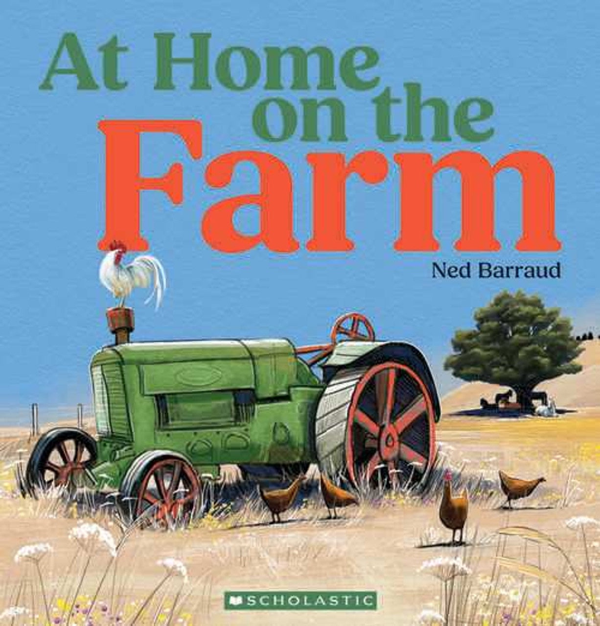 At Home on the Farm By: Ned Barraud