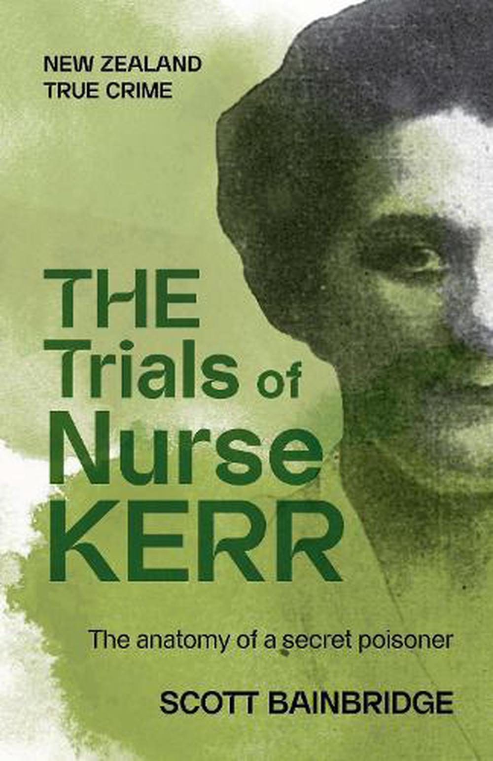 The Trials of Nurse Kerr