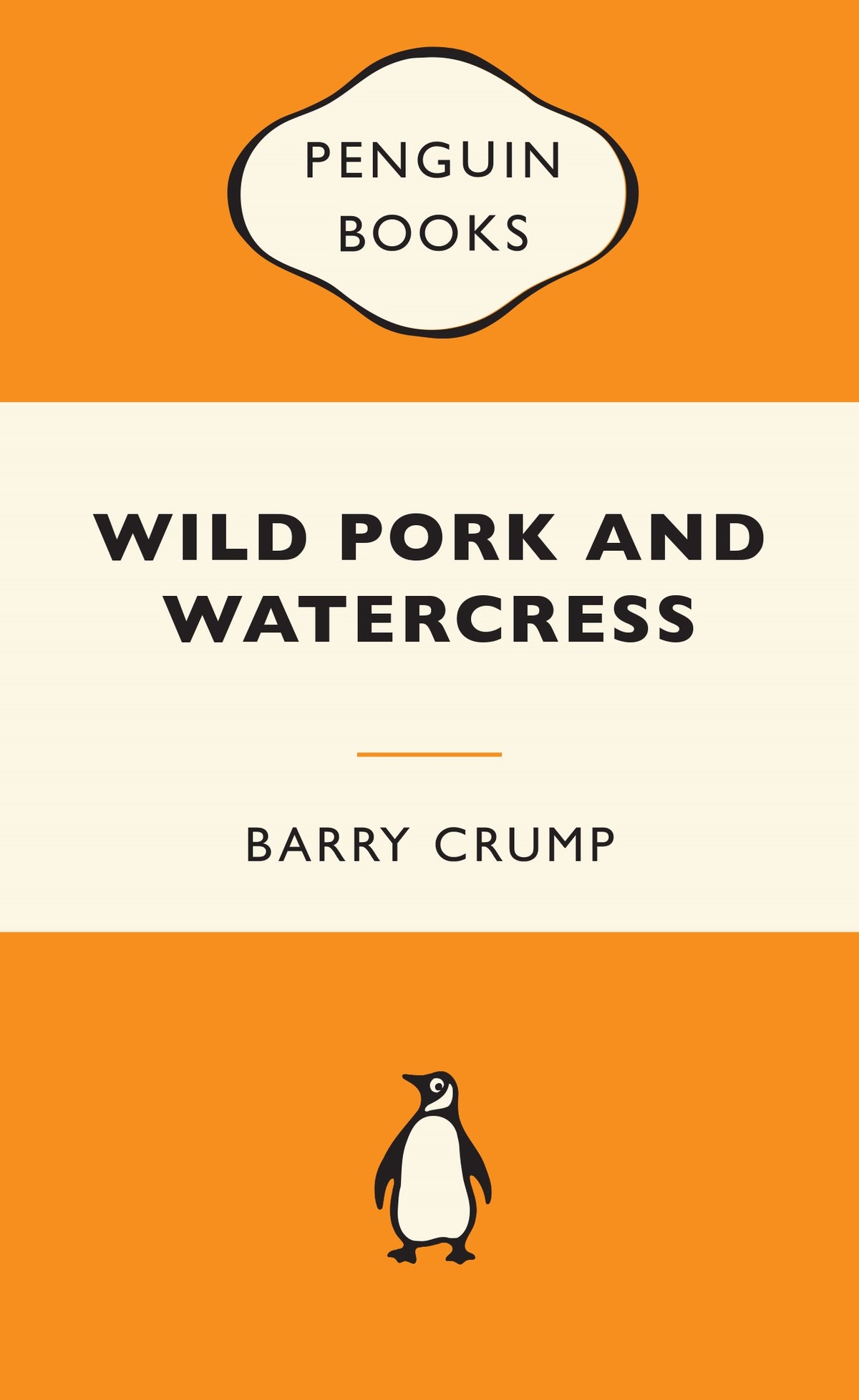 Wild Pork and Watercress by Barry Crump