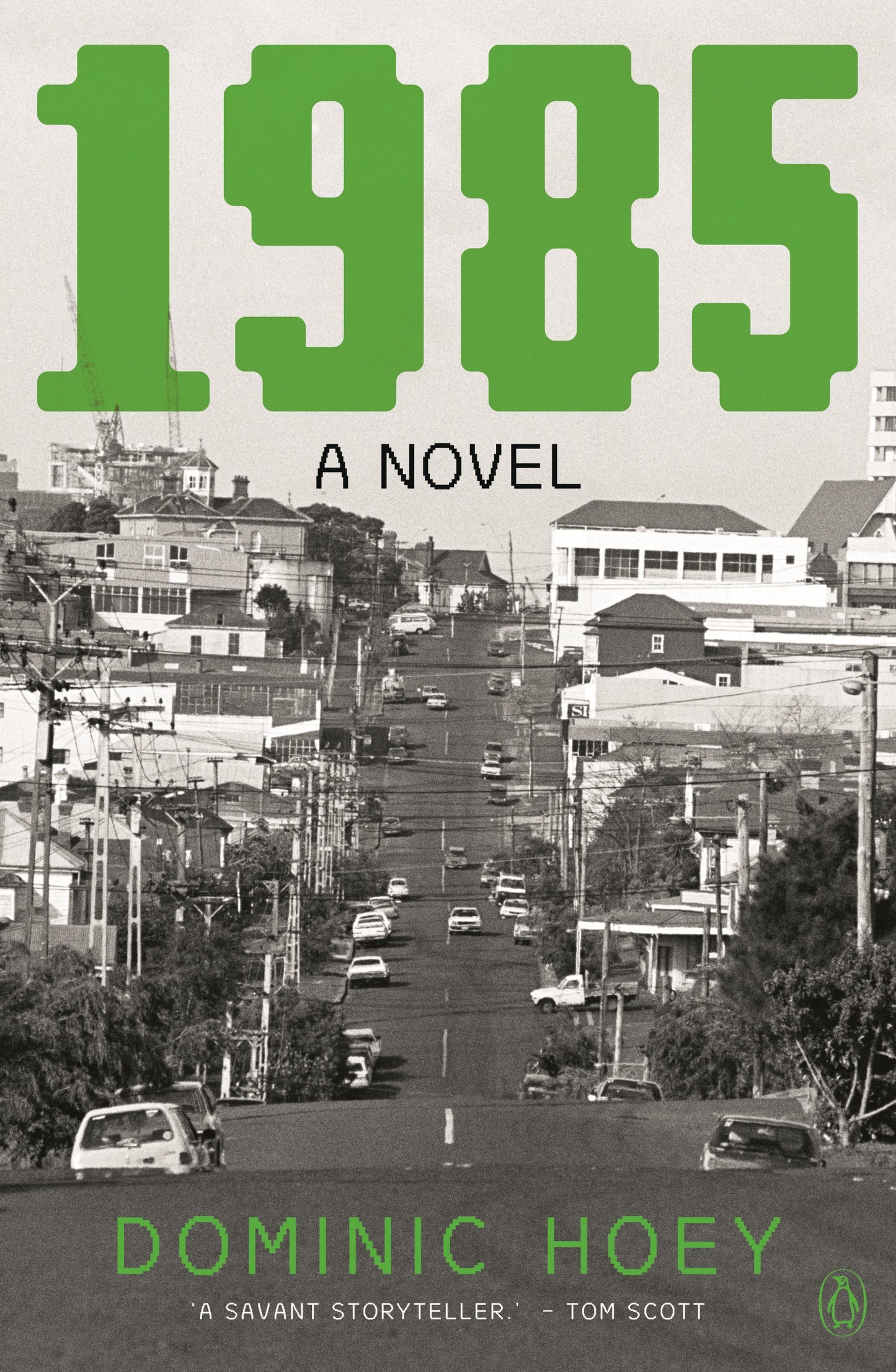 1985 A Novel by Dominic Hoey