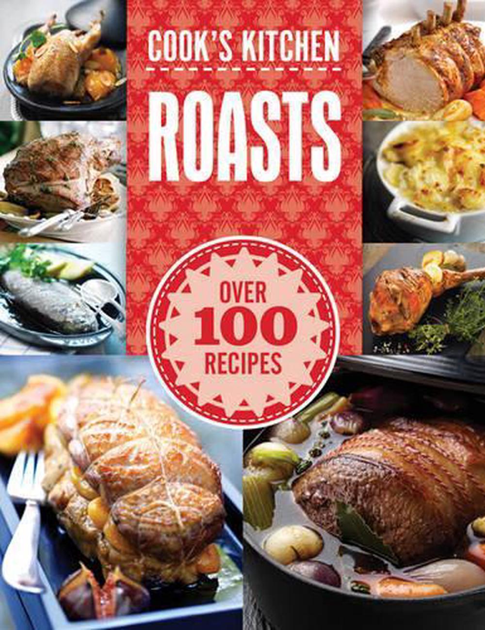 Cook's Kitchen: Roast Dinners