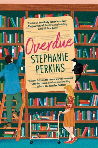Overdue A brand new slow burn small town library romance by Stephanie Perkins