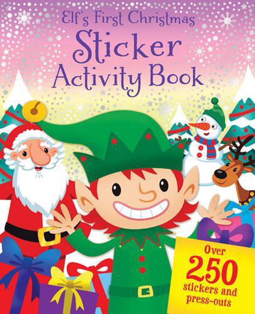 Elf''S First Christmas Sticker Activity