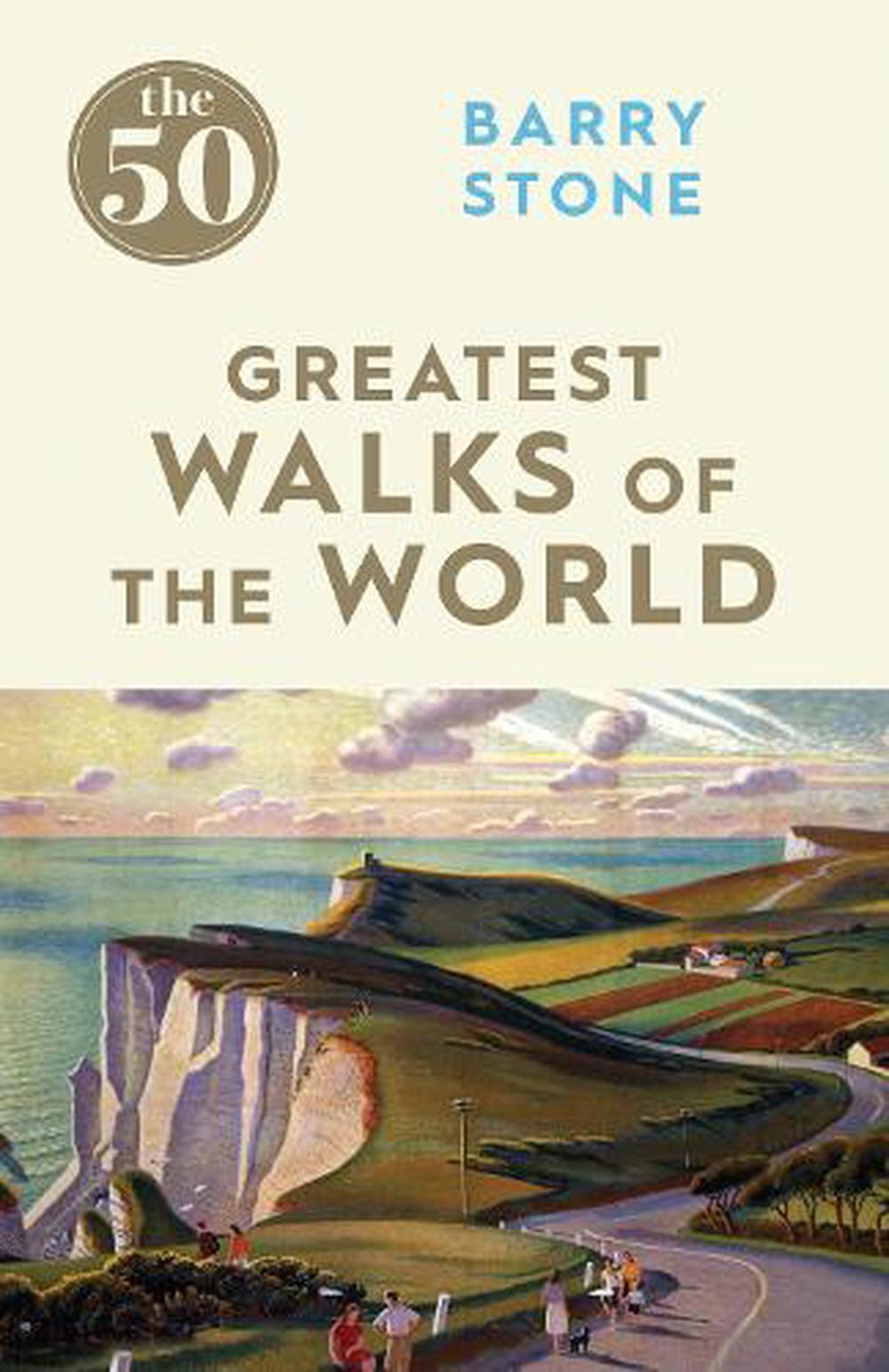 50 Greatest Walks Of The World