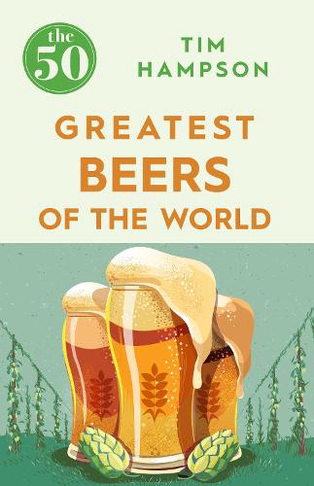 50 Greatest: Beers Of The World