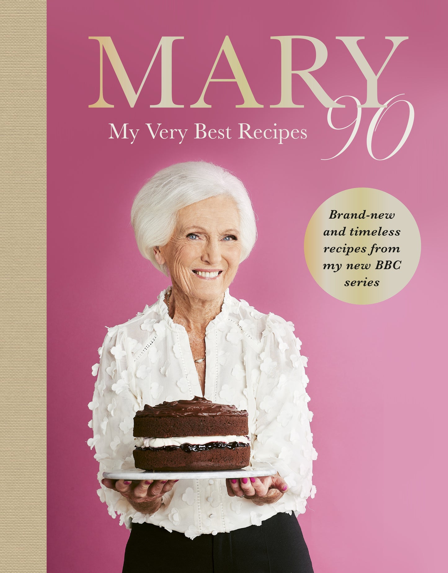 Mary 90 My Very Best Recipes By Mary Berry