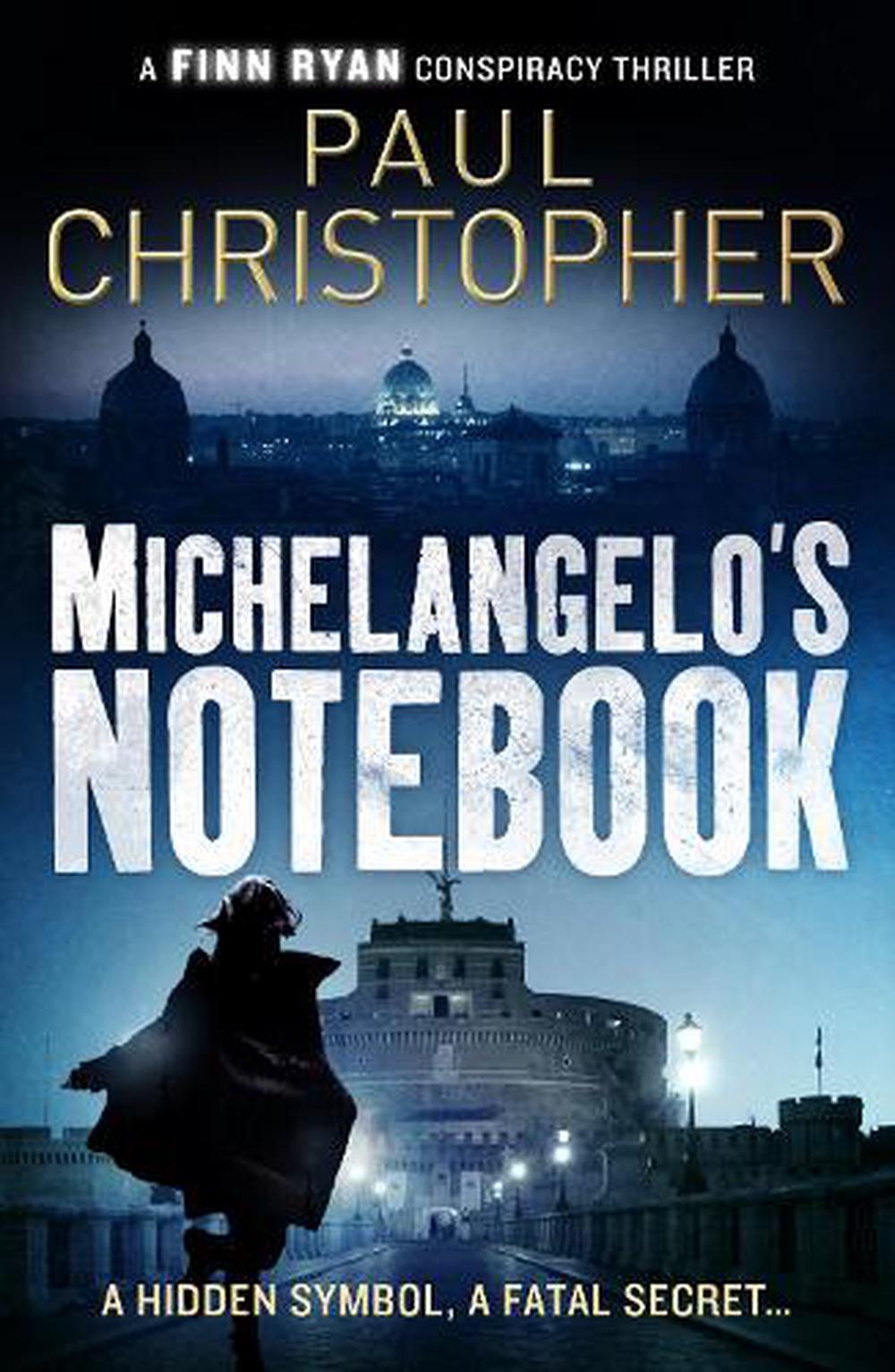 Michaelangelo's Notebook by Paul Christopher