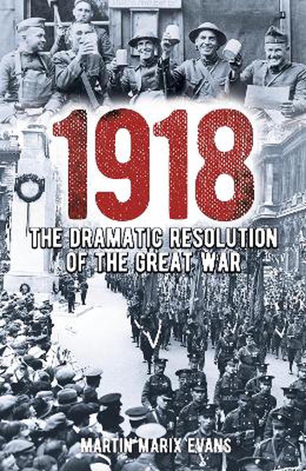 1918: The Dramatic Resolution O