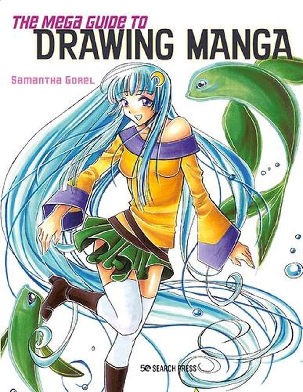 The Mega Guide To Drawing Manga