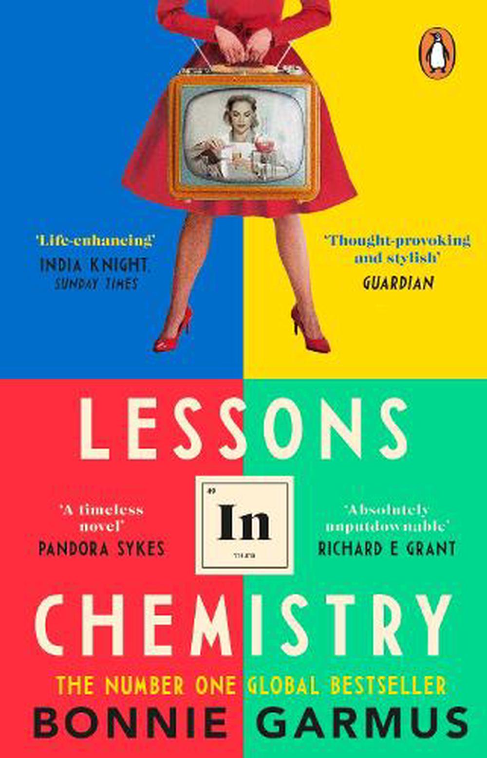 Lessons In Chemistry - By Bonnie Garmus
