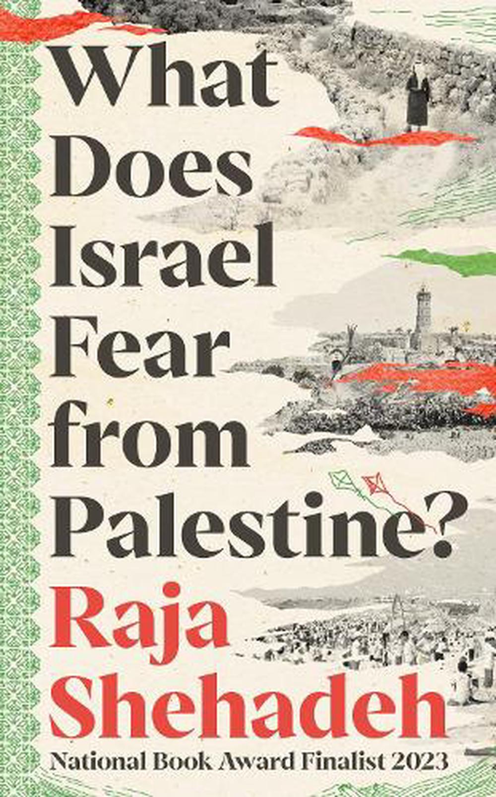 What Does Israel Fear From Palestine