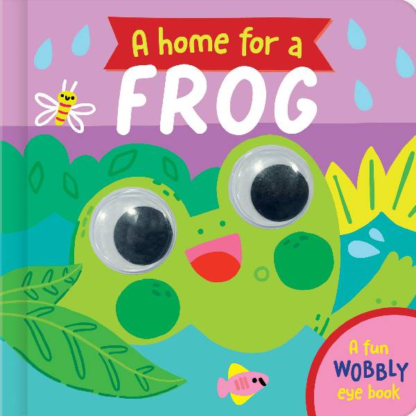 Home For A Wobbly Eye Board Book
