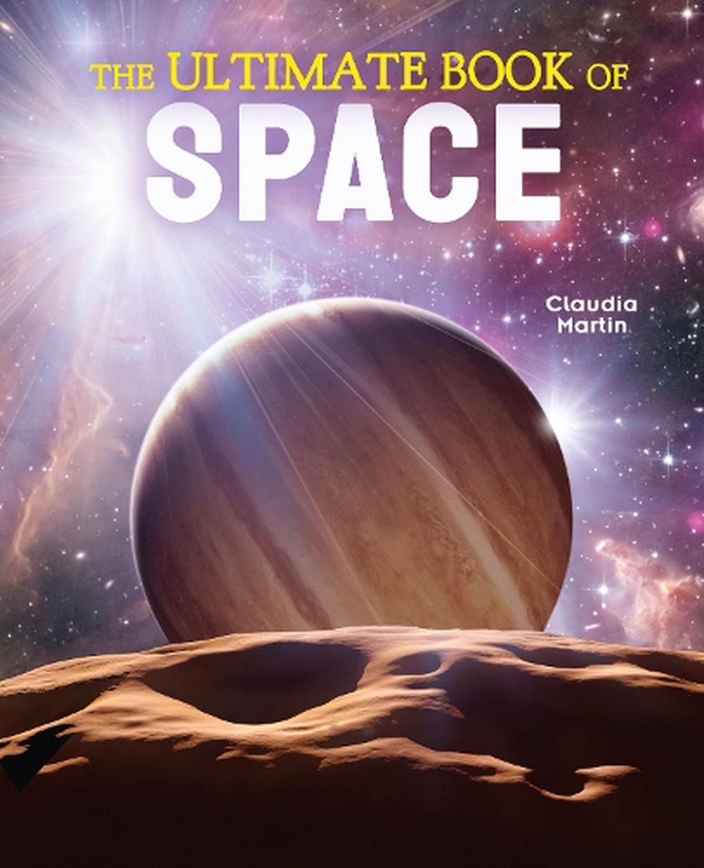 The Ultimate Book Of Space