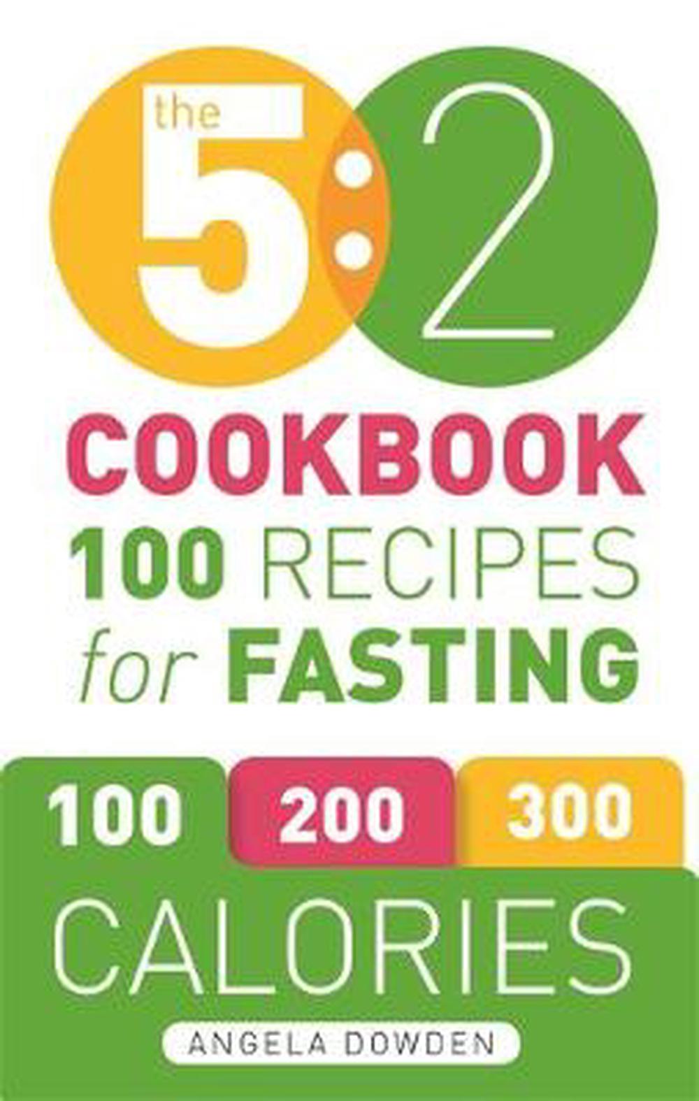 The 5:2 Cookbook: 100 Recipes For Fasti