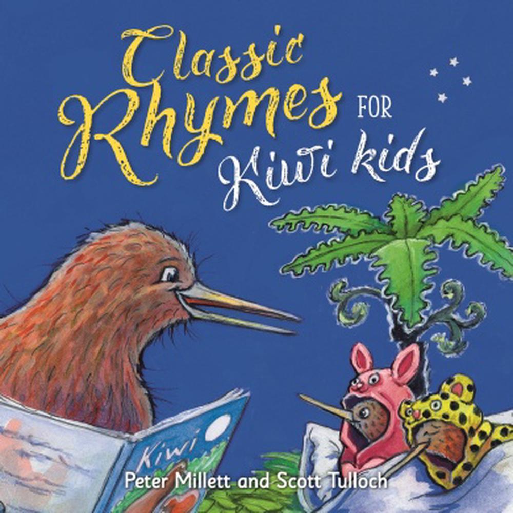 Classic Rhymes For Kiwi Kids
