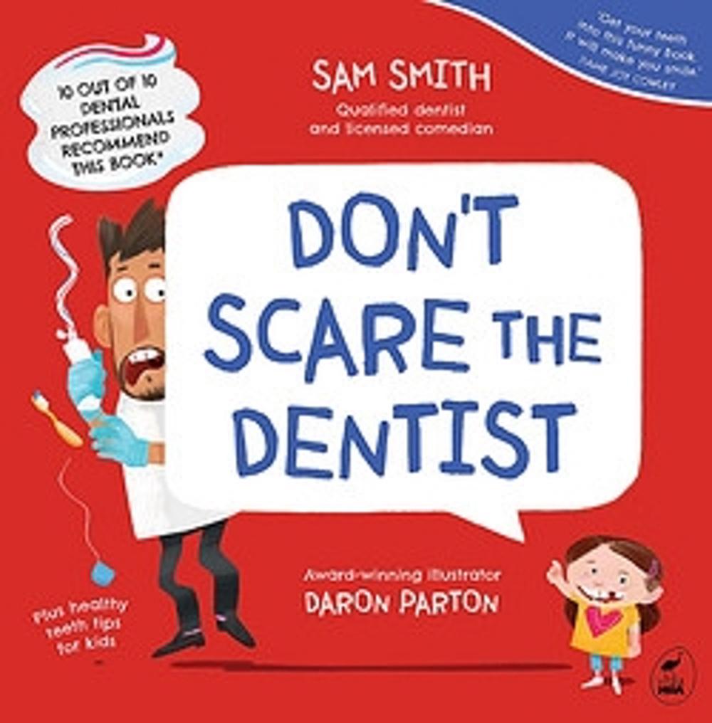 Don't Scare The Dentist