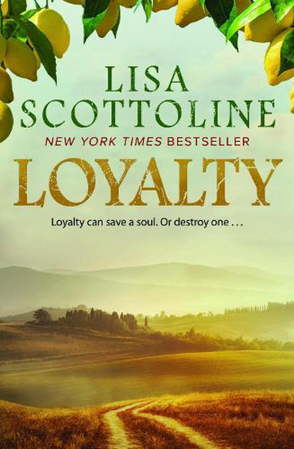 Loyalty. By Lisa Scottoline