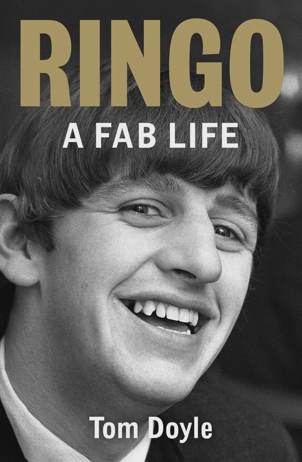 Ringo a fab life By: Tom Doyle