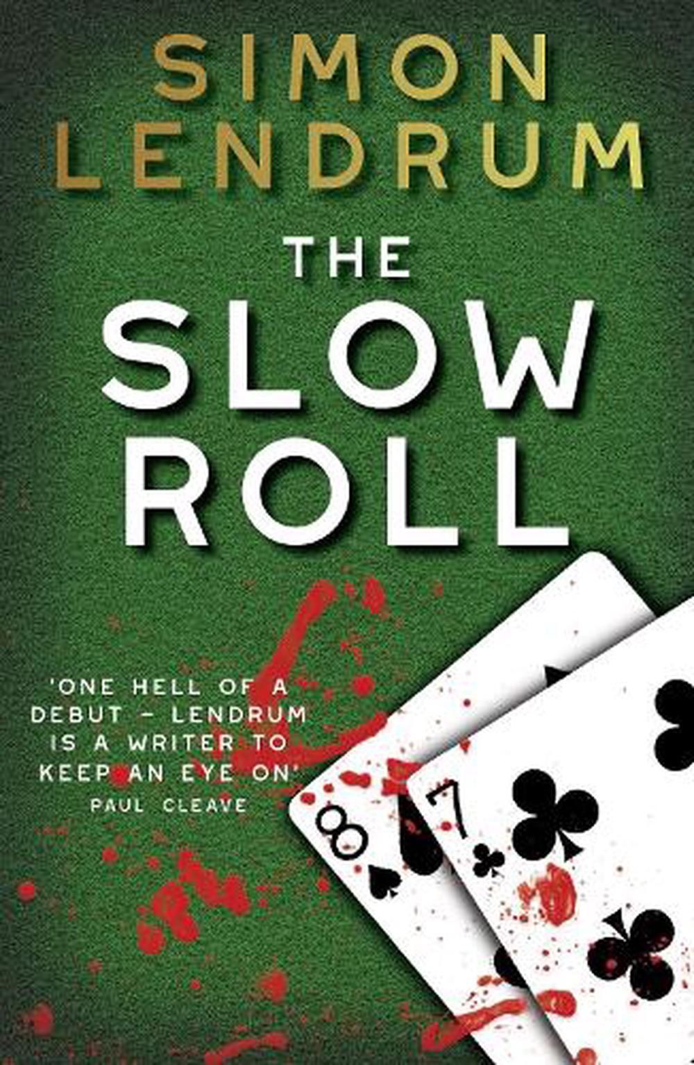 Slow Roll By Simon Lendrum