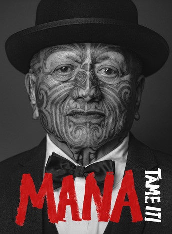 Mana - Tāme Iti