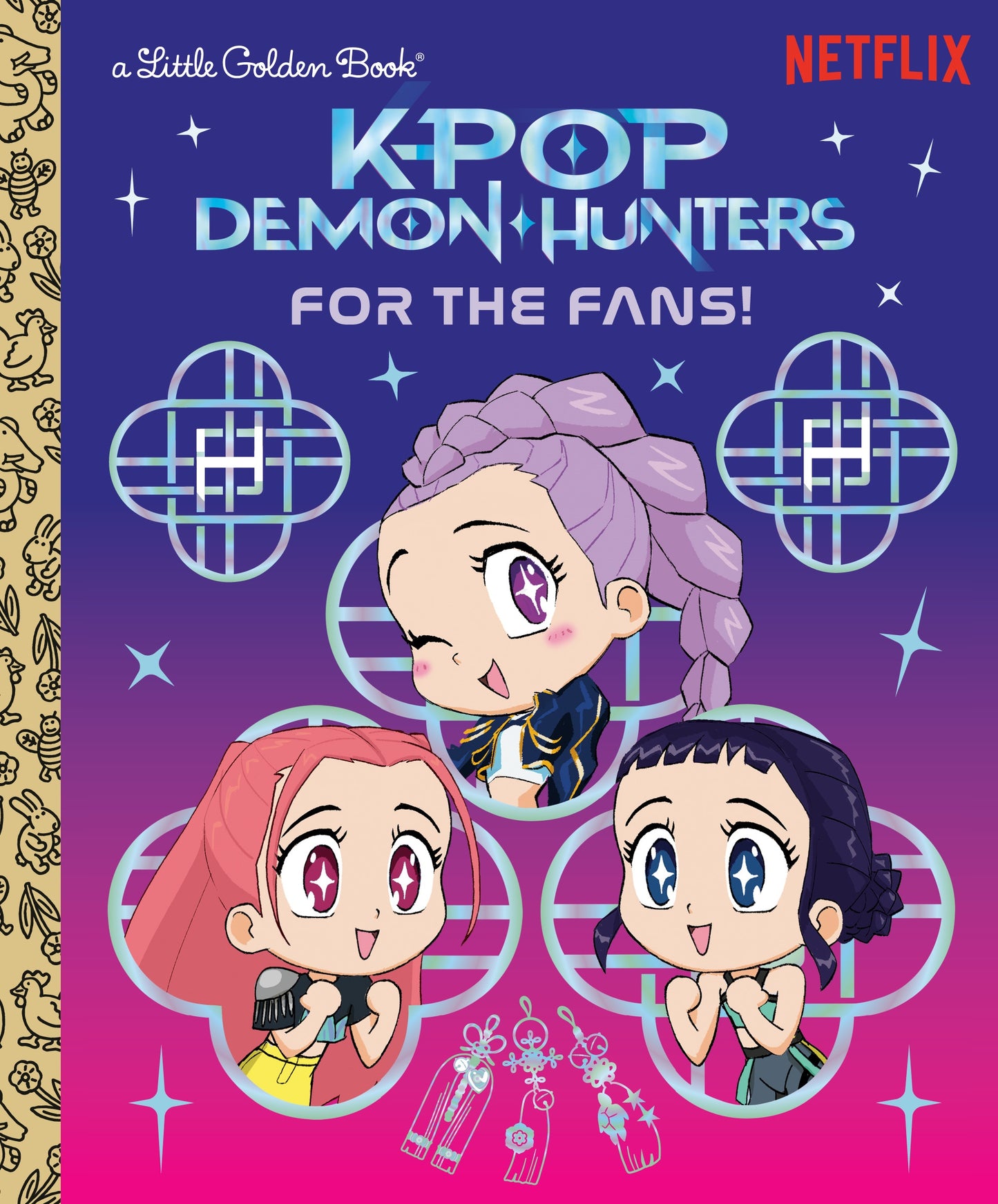 For the Fans! (KPop Demon Hunters) Official Storybook Golden Books