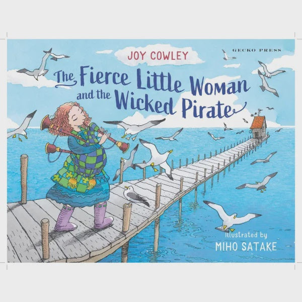 The Fierce Little Woman and the Wicked Pirate By Joy Cowley