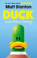 Duck Look who's Talking! by Matt Stanton