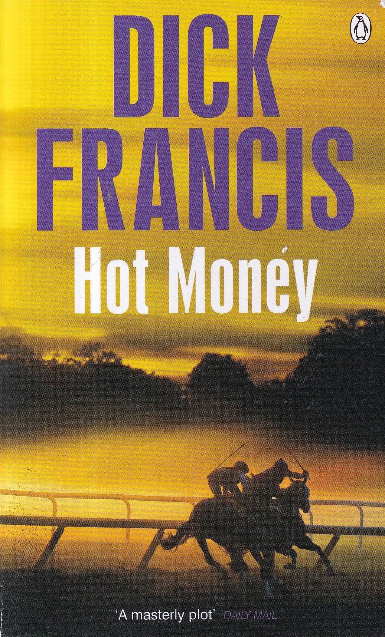 Hot Money by Dick Francis