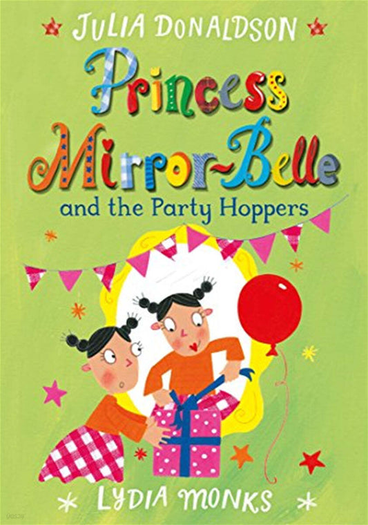 Princess Mirrorbelle And The Party Hop By Julia Donaldson